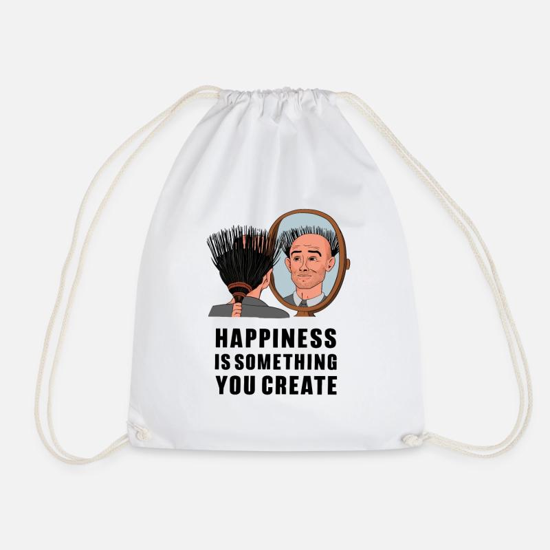 Happiness Is Something You Create für einen - Turnbeutel - Weiß