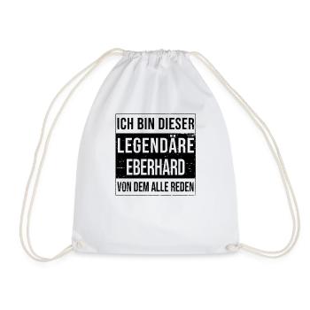 Ich bin dieser legendäre für Eberhard - Turnbeutel - Weiß - Vorne