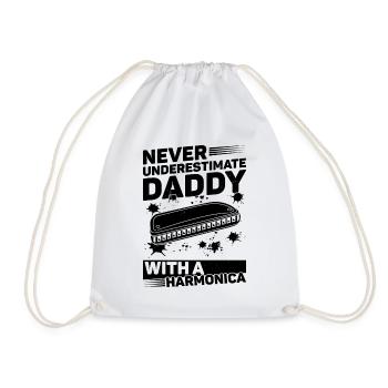Never Underestimate Daddy With A Harmonica - Turnbeutel - Weiß - Vorne