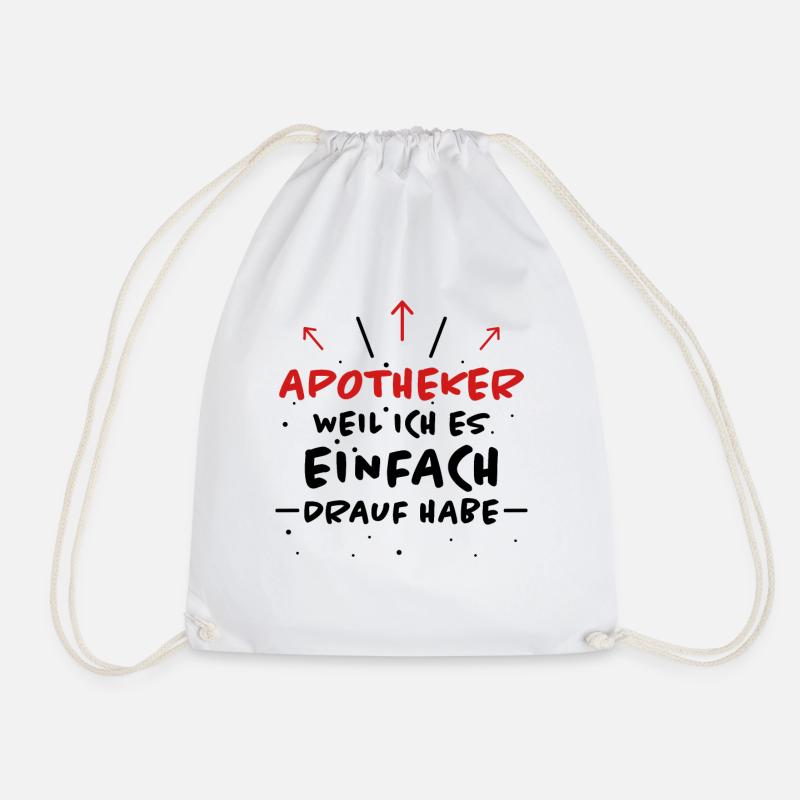 Apotheker Spruch Beruf Lustiges Apotheker Geschenk - Turnbeutel - Weiß