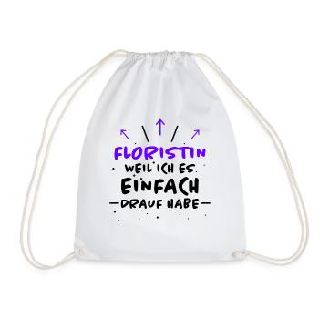 Floristin Spruch Floristik Witz Floristin Geschenk - Turnbeutel - Weiß - Vorne