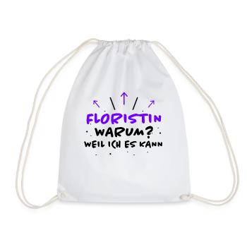 Floristin Spruch Floristik Witz Floristin Geschenk - Turnbeutel - Weiß - Vorne