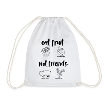 eat fruit not friends - Turnbeutel - Weiß - Vorne