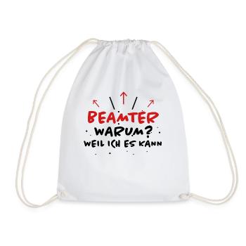 Beamter Spruch Verbeamtung Büro Beamten Geschenk - Turnbeutel - Weiß - Vorne