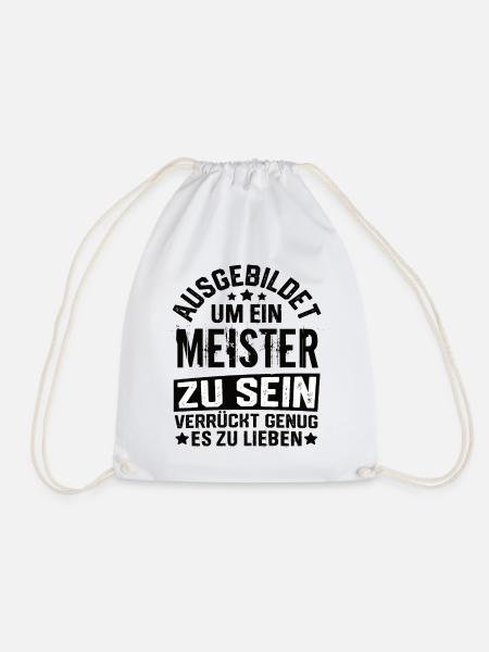 Meister Meisterprüfung Handwerksmeister Handwerk - Turnbeutel - Weiß
