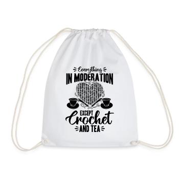 Everything In Moderation Except Crochet and tea - Drawstring Bag - white - Front