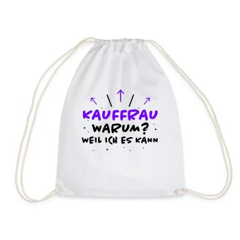 Kauffrau Spruch Verkäuferin Witz Kauffrau Geschenk - Turnbeutel - Weiß - Vorne