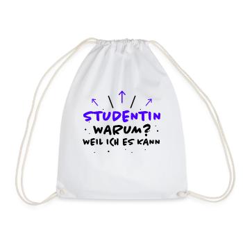 Studentin Spruch Universität Studentin Geschenk - Turnbeutel - Weiß - Vorne