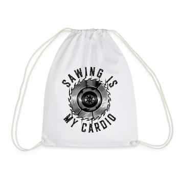 Sawing Is My Cardio Schreiner Tischler Holzarbeit - Turnbeutel - Weiß - Vorne
