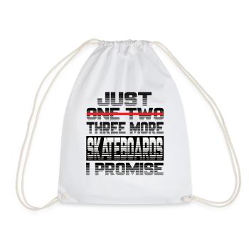Just One More Skateboard I Promise Skateboard - Drawstring Bag - white - Front