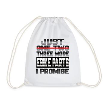 Just One More Ebike Parts I Promise Ebike - Drawstring Bag - white - Front