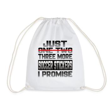 Just One More Soccer Sticker I Promise Football - Drawstring Bag - white - Front