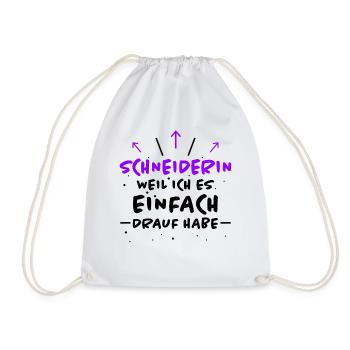 Schneiderin Spruch Lustiges Schneiderin Geschenk - Turnbeutel - Weiß - Vorne