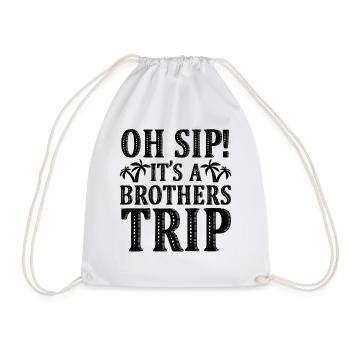 Geschwister Oh Sip Its A Brothers Trip - Drawstring Bag - white - Front