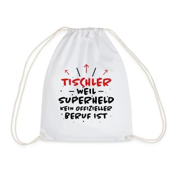 Tischler Spruch Beruf Lustiges Tischler Geschenk - Turnbeutel - Weiß - Vorne