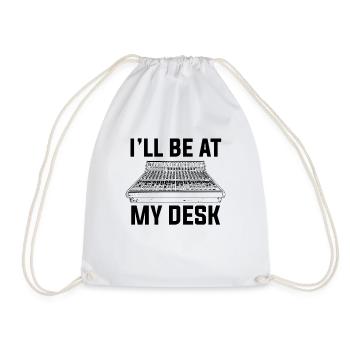 I'll be at my desk sound studio engineer - Turnbeutel - Weiß - Vorne