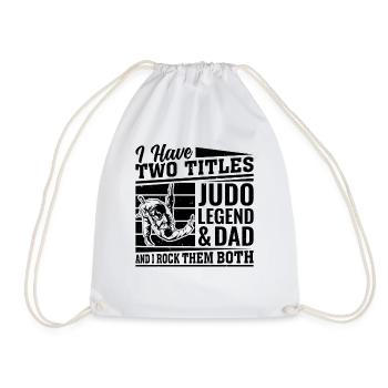 I have two titles Judo Legend & Dad and I rock the - Drawstring Bag - white - Front