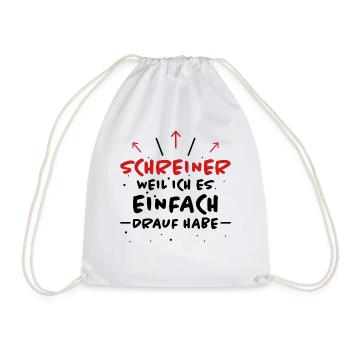 Schreiner Spruch Beruf Lustiges Schreiner Geschenk - Turnbeutel - Weiß - Vorne