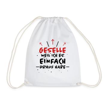 Geselle Spruch Lustiges Gesellenprüfung Geschenk - Turnbeutel - Weiß - Vorne