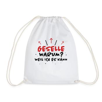 Geselle Spruch Lustiges Gesellenprüfung Geschenk - Turnbeutel - Weiß - Vorne