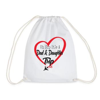 Oh Sip It's A Dad And Daughter Trip - Drawstring Bag - white - Front
