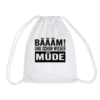 Bäääm! Und Schon Wieder Müde Schlafshirt - Turnbeutel - Weiß - Vorne