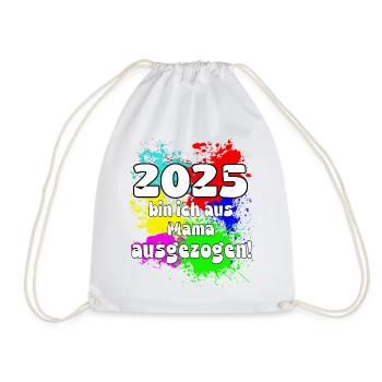 2025 bin ich aus meiner Mama ausgeszogen - Turnbeutel - Weiß - Vorne