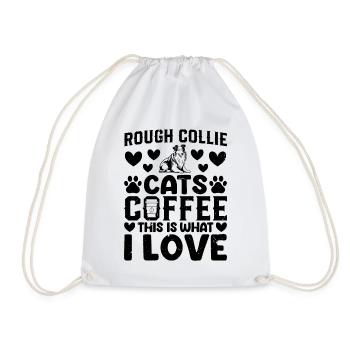 Rough Collie Cats Coffee This Is What I Love - Rou - Turnbeutel - Weiß - Vorne