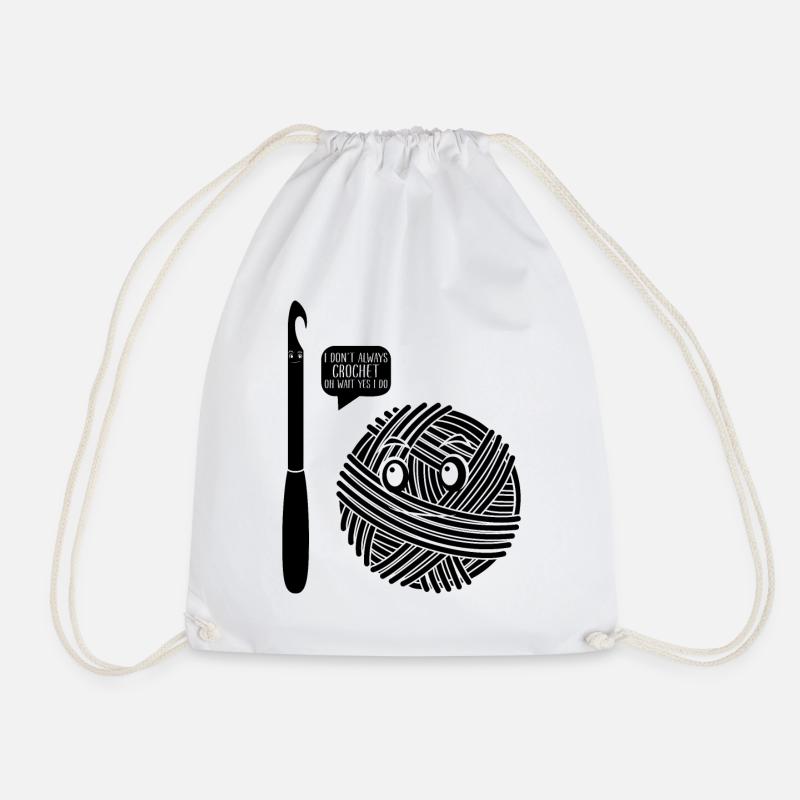 I don't always Crochet oh wait yes I do - Crochet - Drawstring Bag - white