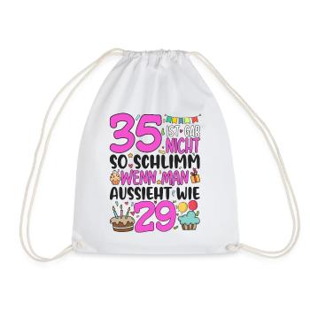 35th birthday women 35 is not so bad - Drawstring Bag - white - Front