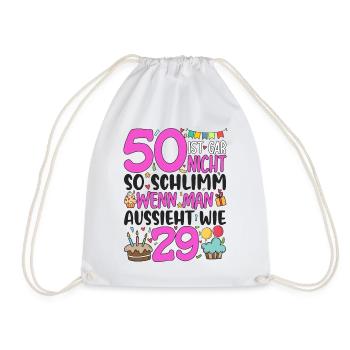 50th Birthday Women 50 Isn't So Bad - Drawstring Bag - white - Front