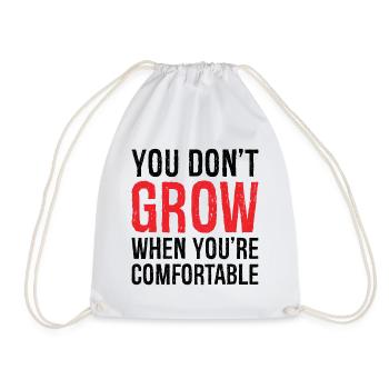 you don't grow when you're comfortable shirt - Sac de sport léger - blanc - Devant