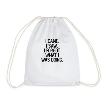 I Came I Saw I Forgot Humor Forgetfulness Funny - Drawstring Bag - white - Front