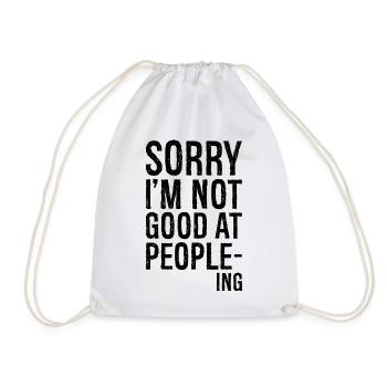 sorry I'm not good at peopleing funny shirt - Drawstring Bag - white - Front