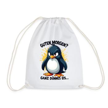 Guten Morgen Ganz Dünnes Eis Pinguin Morgenmuffel - Turnbeutel - Weiß - Vorne