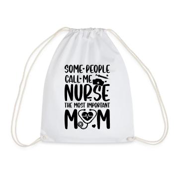 Some people call me nurse the most important call - Drawstring Bag - white - Front