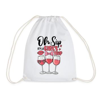 Oh Sip It's A Girls Trip - Turnbeutel - Weiß - Vorne