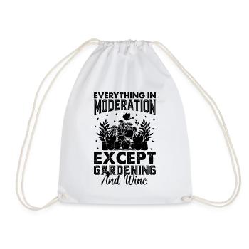 Everything In Moderation Except Gardening and Wine - Drawstring Bag - white - Front