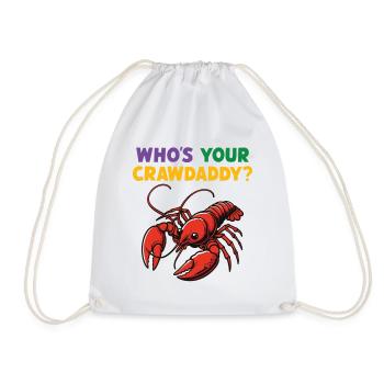 Who's your Crawdaddy - Drawstring Bag - white - Front
