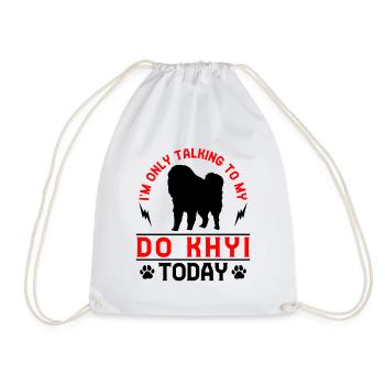 Just talk to Do Khyi Tibetan Mastiff Tibetan Mastiff - Drawstring Bag - white - Front