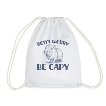 Mach Dir Keine Sorgen, Sei Capy Funny Capybara - Turnbeutel - Weiß - Vorne