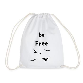 be Free like a bird - Turnbeutel - Weiß - Vorne