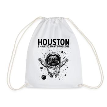 Houston I Have So Many Problems Pug Astronaut - Drawstring Bag - white - Front