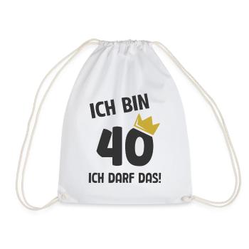 40. Geburtstag ich bin 40 Jahre ich darf das - Turnbeutel - Weiß - Vorne
