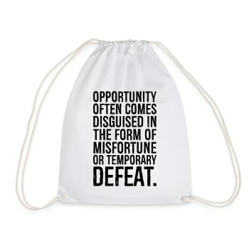 opportunity often comes disguised in the form - Drawstring Bag - white - Front