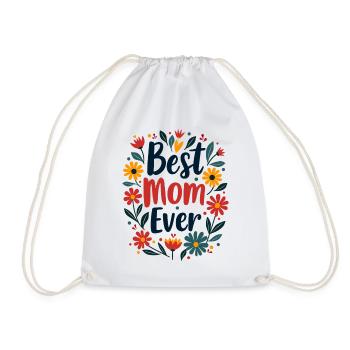 Best Mom Ever Mother's Day Flowers - Drawstring Bag - white - Front