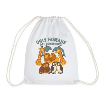 Süßes Tier Only Humans are homophobic Pride Tiere - Turnbeutel - Weiß - Vorne