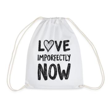 Love Imporfectly Now - Turnbeutel - Weiß - Vorne