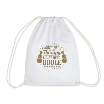 I don't need therapy, just play boules - Drawstring Bag - white - Front