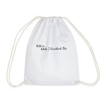 Tenez bon pendant que je réfléchis trop - Santé mentale - Sac de sport léger - blanc - Devant